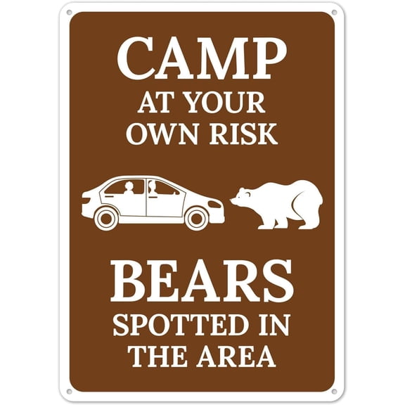Camp at Your Own Risk Sign – 8x12 Inch Reflective Aluminum,Bears Spotted Warning,Weatherproof & UV Protected,Outdoor Area Safety & Privacy Protection