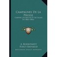 thumbnail image 1 of Campagnes de La Prusse: Contre L'Autriche Et Ses Allies En 1866 (1866) Paperback, 1 of 1