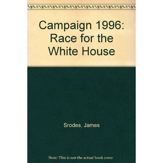Pre-Owned Campaign 1996: Race for the White House Paperback