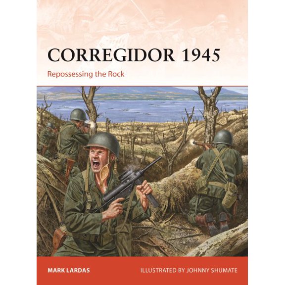 Pre-Owned Campaign: Corregidor 1945 : Repossessing the Rock (Series #325) (Paperback)