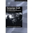 thumbnail image 1 of Pre-Owned Campaign Craft: The Strategies, Tactics, and Art of Political Campaign Management (Paperback) 0275970949 9780275970949, 1 of 1