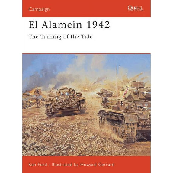 Campaign: El Alamein 1942 : The Turning of the Tide (Series #158) (Paperback)
