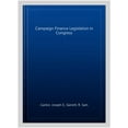 thumbnail image 1 of Campaign Finance Legislation in Congress, 1 of 4