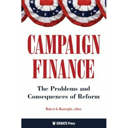 Pre-Owned Campaign Finance: The Problems and Consequences of Freedom (Paperback) 1617700193 9781617700194