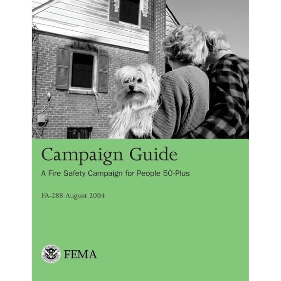 Campaign Guide : A Fire Safety Campaign for People 50-Plus