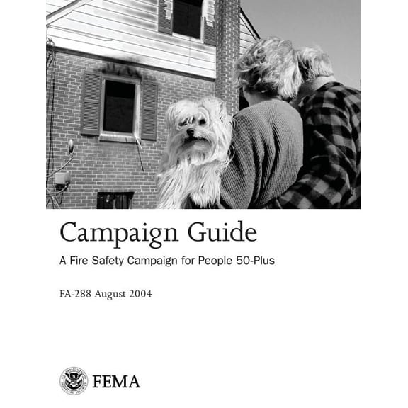 Campaign Guide : A Fire Safety Campaign for People 50-Plus