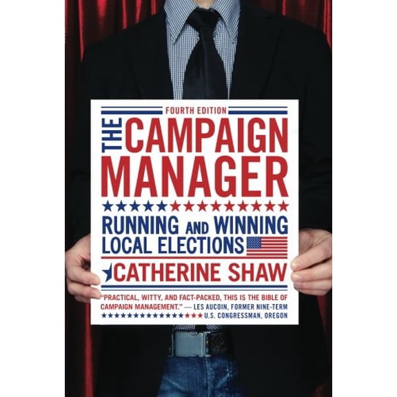 Pre-Owned The Campaign Manager: Running and Winning Local Elections (Paperback) 0813344514 9780813344515