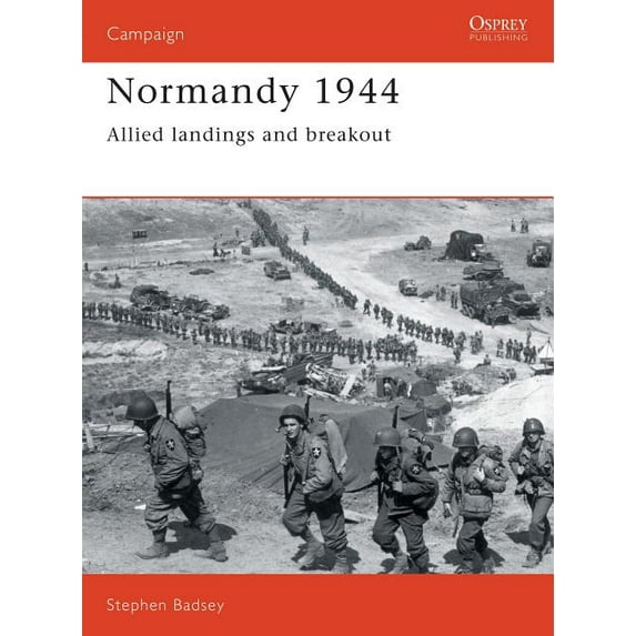 Campaign: Normandy 1944 : Allied landings and breakout (Series #1) (Paperback)