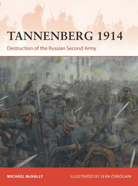 Campaign: Tannenberg 1914 : Destruction of the Russian Second Army (Series #386) (Paperback)