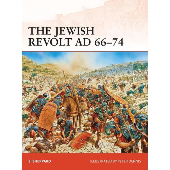 Campaign: The Jewish Revolt AD 66–74 (Series #252) (Paperback)