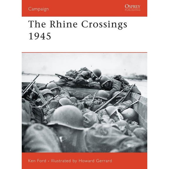 Campaign: The Rhine Crossings 1945 (Series #178) (Paperback)