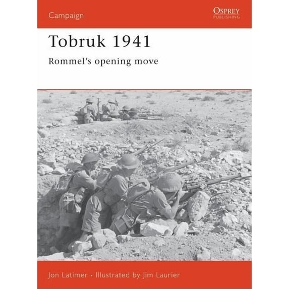 Campaign: Tobruk 1941 : Rommel's opening move (Series #80) (Paperback)