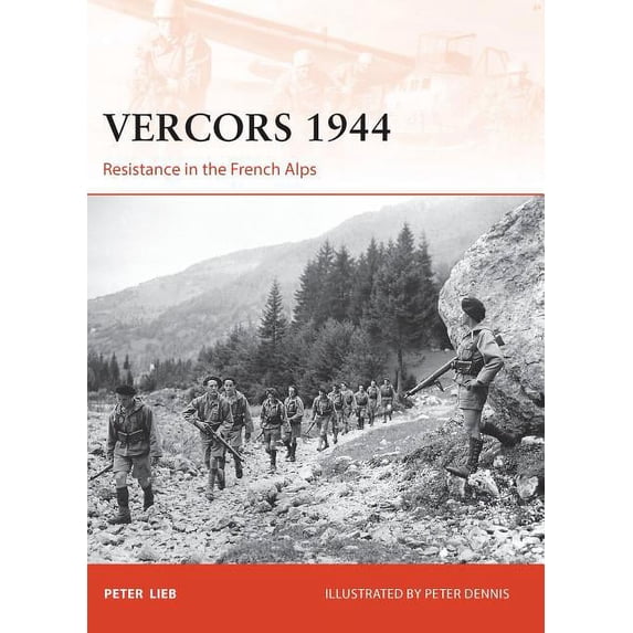Campaign: Vercors 1944 : Resistance in the French Alps (Series #249) (Paperback)