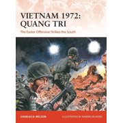 Campaign Vietnam 1972 Quang Tri The Easter Offensive strikes the South Paperback