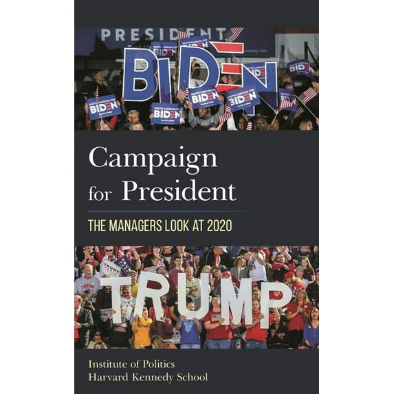 Campaign for President: The Managers Look at 2020, (Paperback)