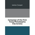 thumbnail image 1 of Campaign of the First Troop Philadelphia City Cavalry (Paperback), 1 of 1