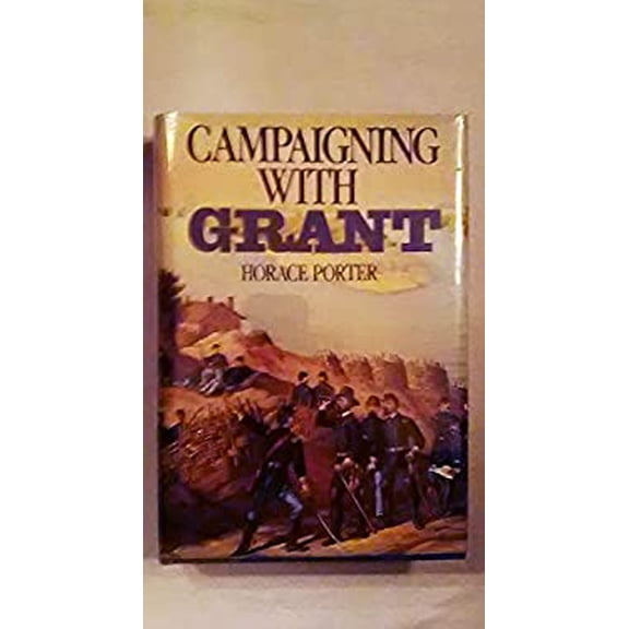 Pre-Owned Campaigning With Grant (Hardcover) 0890098492 9780890098493
