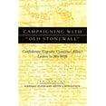 thumbnail image 1 of Pre-Owned Campaigning with "Old Stonewall": Confederate Captain Ujanirtus Allen's Letters to His Wife, 9780807122563, 0807122564, Hardcover, First Edition edition, 1 of 1