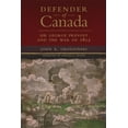 thumbnail image 1 of Campaigns and Commanders Defender of Canada: Sir George Prevost and the War of 1812 Volume 40, Book 40, (Hardcover), 1 of 1