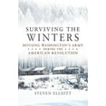 thumbnail image 1 of Campaigns and Commanders Surviving the Winters: Housing Washington's Army During the American Revolution Volume 72, (Hardcover), 1 of 1