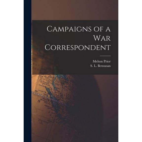 Campaigns of a war Correspondent (Paperback)