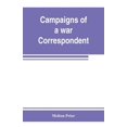 thumbnail image 1 of Campaigns of a war correspondent, (Paperback), 1 of 1