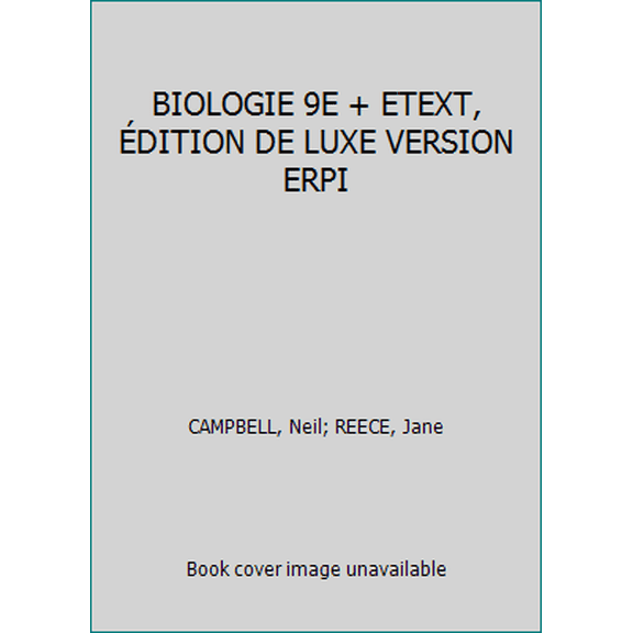 Pre-Owned BIOLOGIE 9E + ETEXT, DITION DE LUXE VERSION ERPI (Paperback) 2761328566 9782761328562