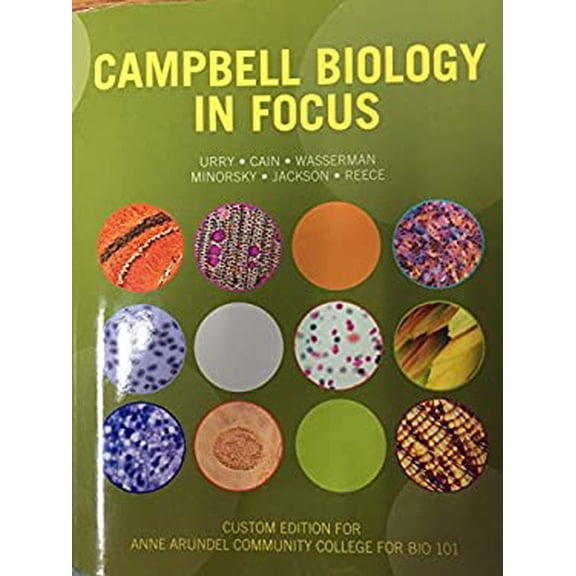 Pre-Owned Campbell Biology in Focus: Custom Edition Anne Arundel Community College for BIO 101, 2/e, 9781323239100, 1323239103, Paperback, First Edition edition