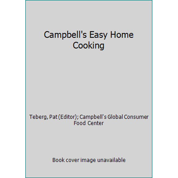 Pre-Owned Campbells Easy Home Cooking (Hardcover) 0887058973 9780887058974