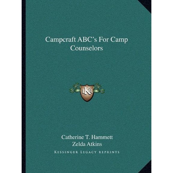 Campcraft ABCs For Camp Counselors Paperback 1163153702 9781163153703 Catherine T. Hammett