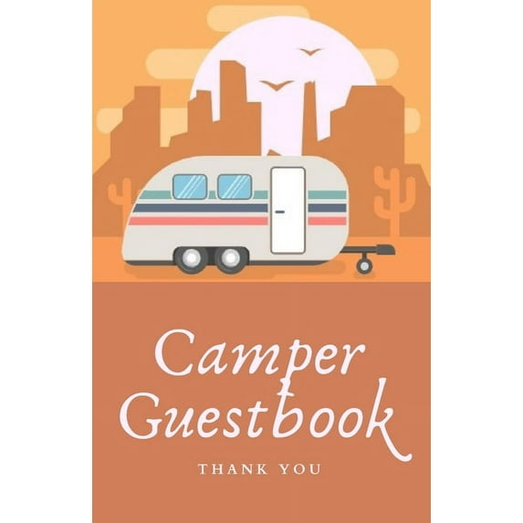 Camper Guestbook : A guestbook for your rental camper (Paperback)