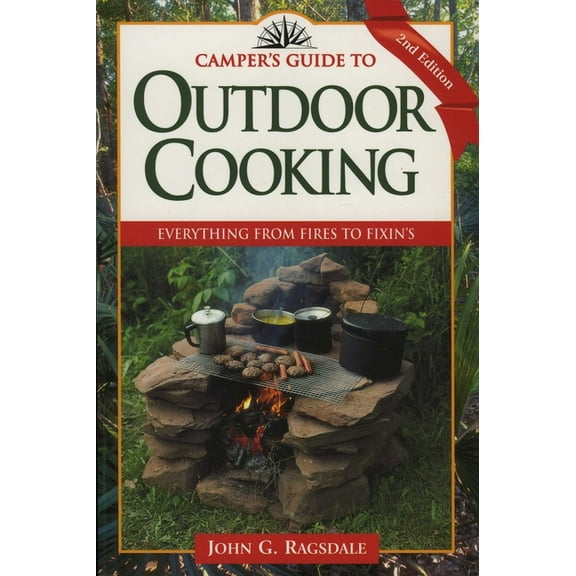 Camper's Guides Camper's Guide to Outdoor Cooking: Everything from Fires to Fixin's, (Paperback)
