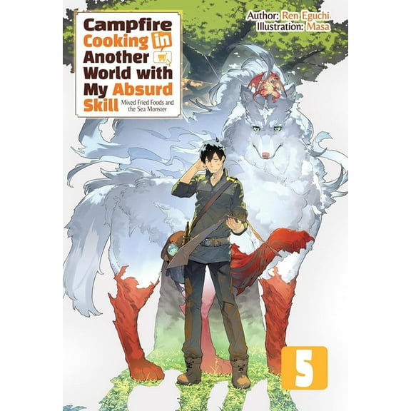 Campfire Cooking in Another World with M Campfire Cooking in Another World with My Absurd Skill: Omnibus 5 (Light Novel): Volume 5, Book 5, (Paperback)