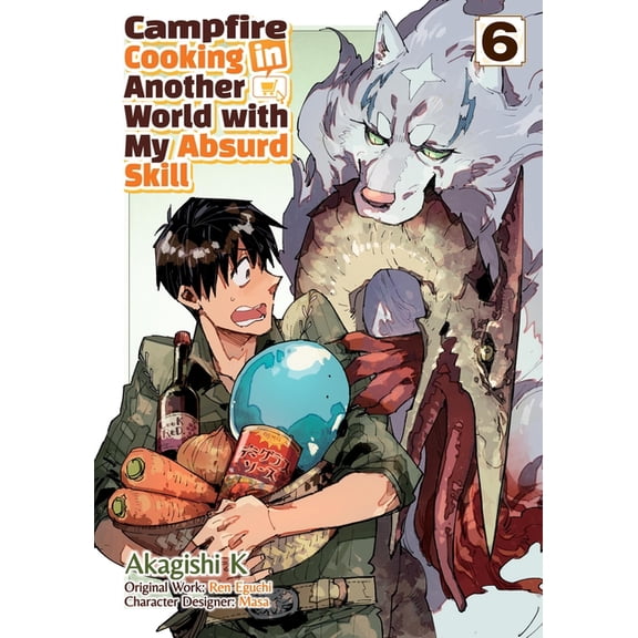 Campfire Cooking in Another World with M Campfire Cooking in Another World with My Absurd Skill: Volume 6 (Manga): Volume 6, (Paperback)