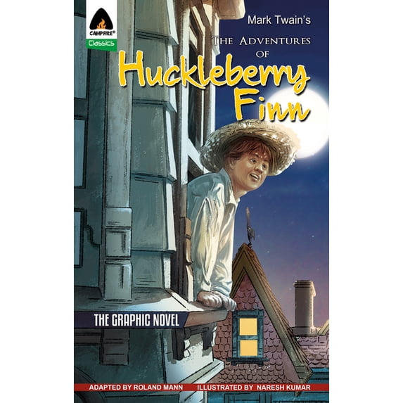 Campfire Graphic Novels: The Adventures of Huckleberry Finn : The Graphic Novel (Paperback)