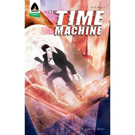 Campfire Graphic Novels: The Time Machine : New Edition (Paperback)