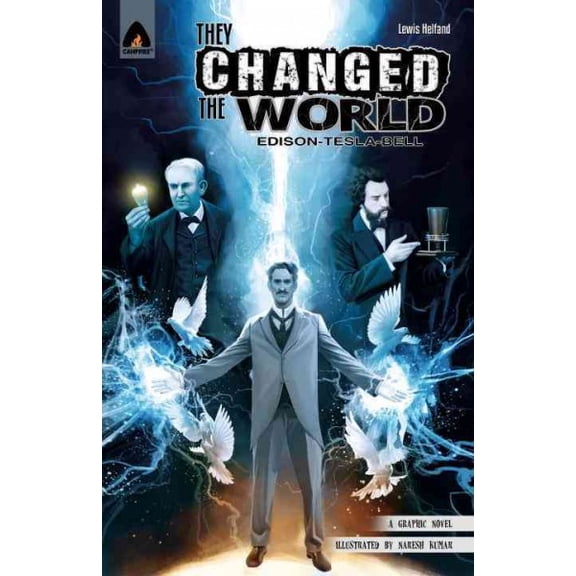 Campfire Graphic Novels: They Changed the World: Bell, Edison and Tesla (Paperback)