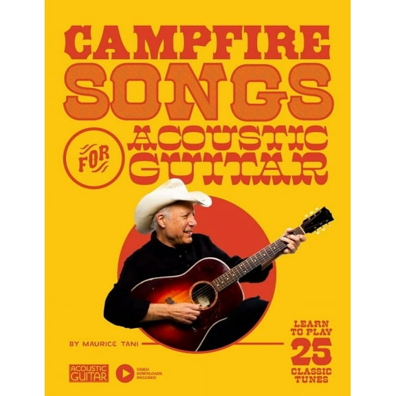 Campfire Songs for Acoustic Guitar: Learn to Play 25 Classic Tunes, (Spiral-Bound)