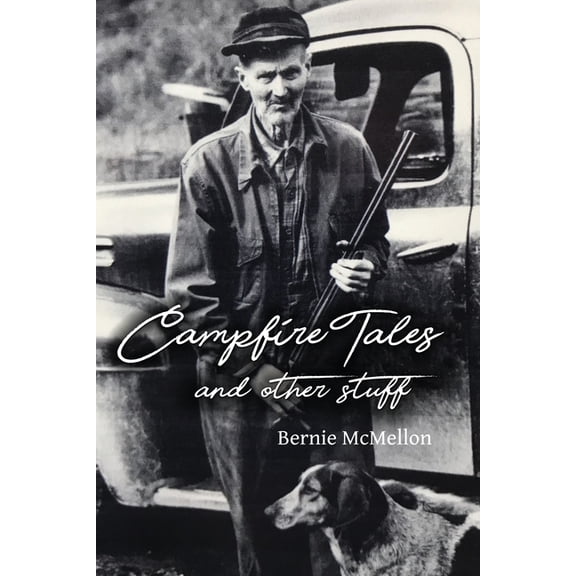 Campfire Tales and Other Stuff, (Paperback)