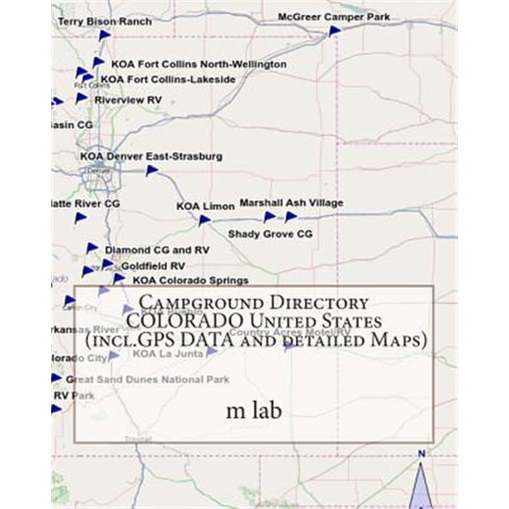 Campground Directory Colorado United States (Incl.GPS Data and Detailed Maps)