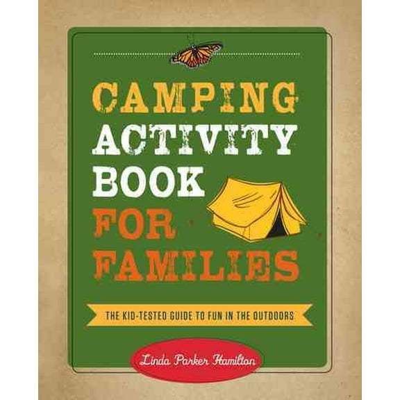 Pre-Owned Camping Activity Book for Families : The Kid-Tested Guide to Fun in the Outdoors (Paperback)