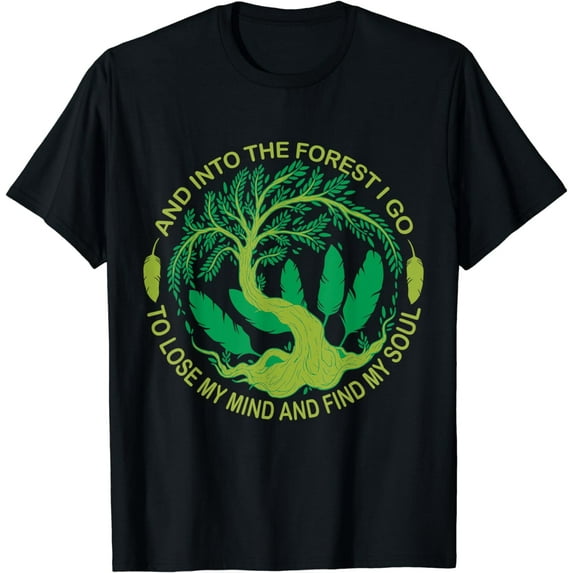 Camping Adventure - Nature Lover - And Into The Forest I Go T-Shirt