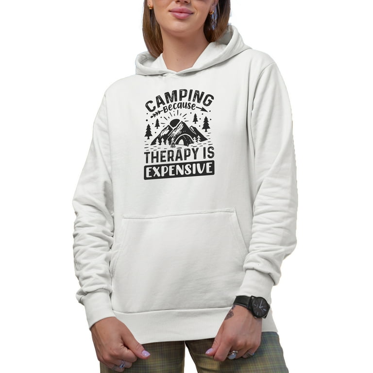 Camping Because Therapy Is Expensive with Mountain White Hooded Sweatshirt or Hoodie Small
