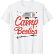 Camping Camp Besties Motorhome Campervan Friends T-Shirt White