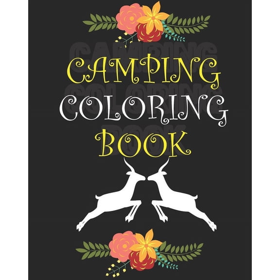 Camping Coloring Book: Happy Camper Activity Book for Road Trips in the RV - Coloring Book for Boys & Girls - A Fun , (Paperback)