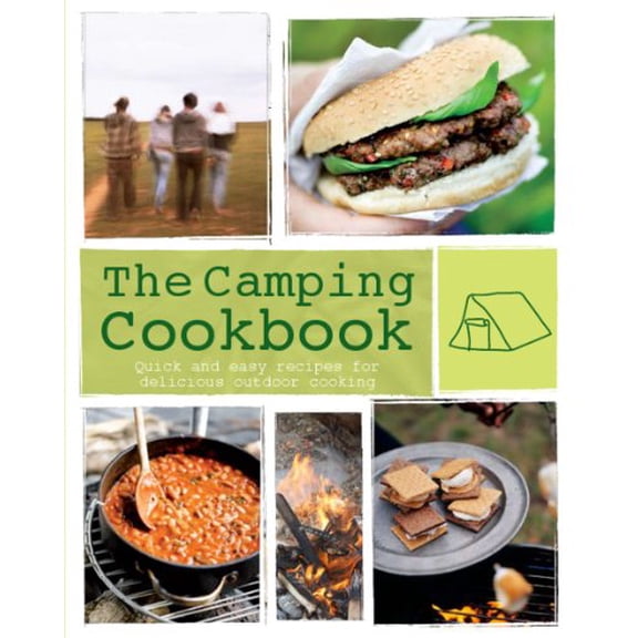 Pre-Owned The Camping Cookbook: Quick and Easy Recipes for Delicious Outdoor Cooking (Love Food) (Paperback) 1445428709 9781445428703