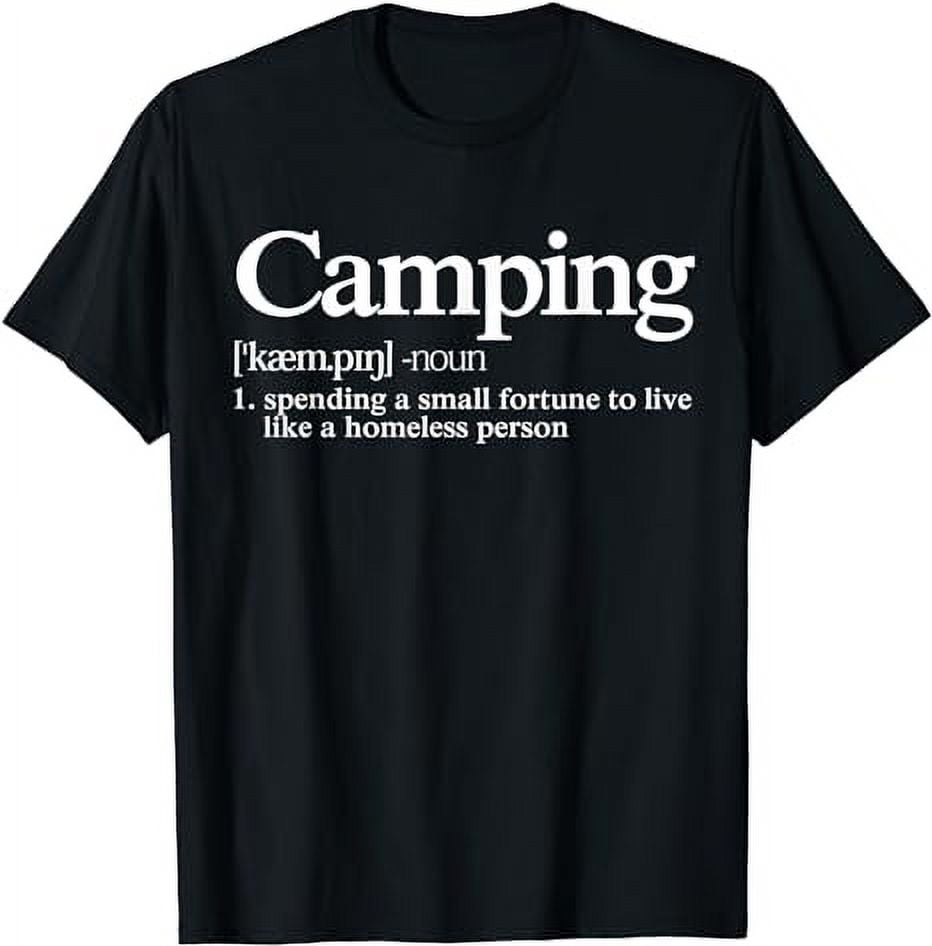 Camping Definition Funny Camper Saying TShirt