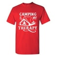 thumbnail image 1 of Camping Is My Therapy Sarcastic Humor Graphic Tees Gift For Mens Novelty Funny T Shirt, 1 of 5
