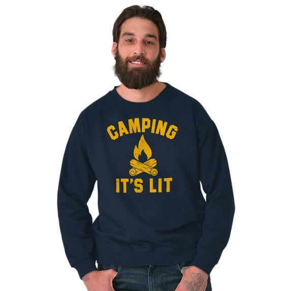 Camping Its Lit Pun Outdoors Nature Sweatshirt for Men or Women Brisco Brands L