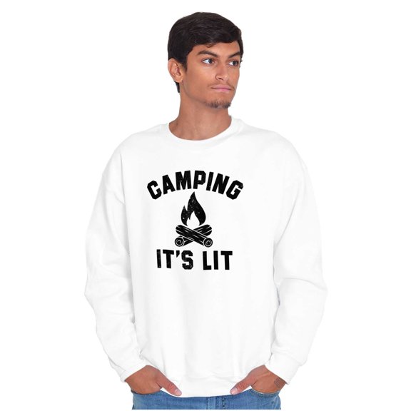 Camping Its Lit Pun Outdoors Nature Sweatshirt for Men or Women Brisco Brands S